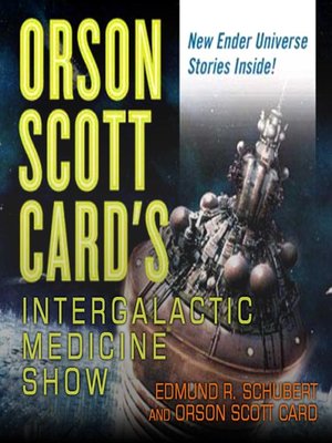 cover image of Orson Scott Card's Intergalactic Medicine Show